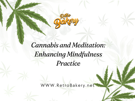 Cannabis and Meditation: Enhancing Mindfulness Practice
