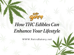 How THC Edibles Can Enhance Your Lifestyle