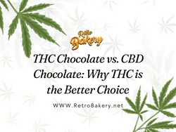 THC Chocolate vs. CBD Chocolate: Why THC is the Better Choice